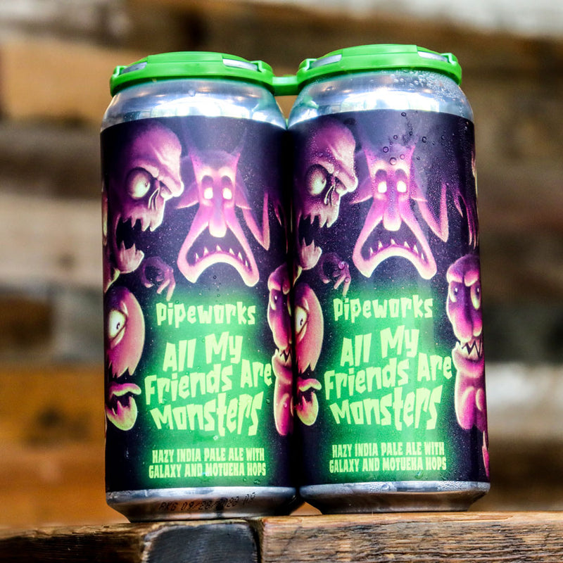 Pipeworks All My Friends Are Monsters Hazy IPA 16 FL. OZ. 4PK Cans