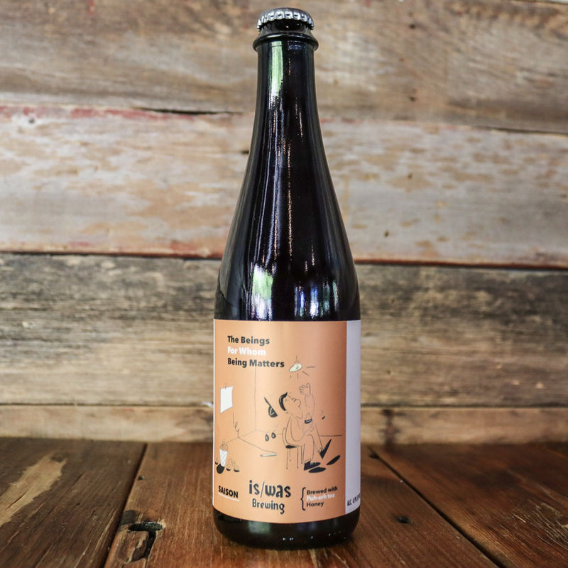Is Was The Beings For Whom Being Matters Saison 500ml