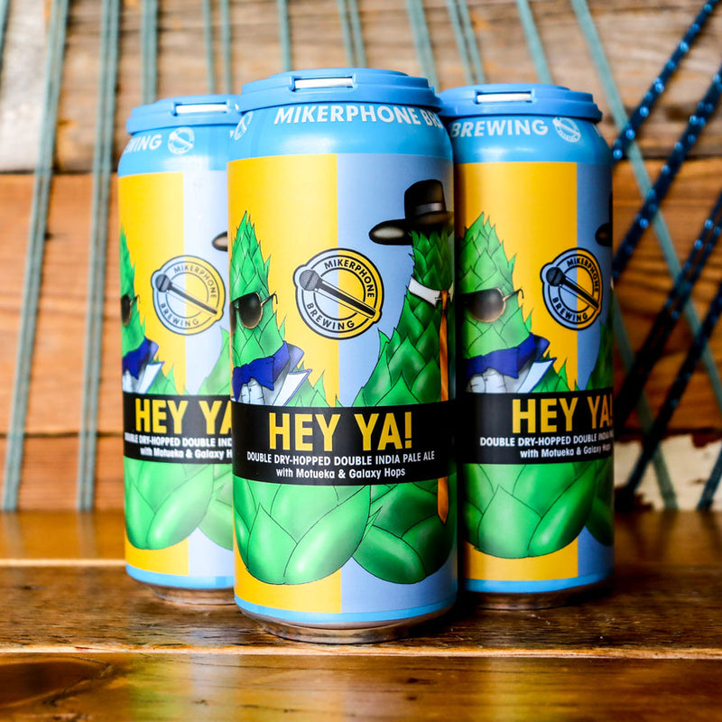 Mikerphone Hey Ya! DDH DIPA 16 FL. OZ. 4PK Cans