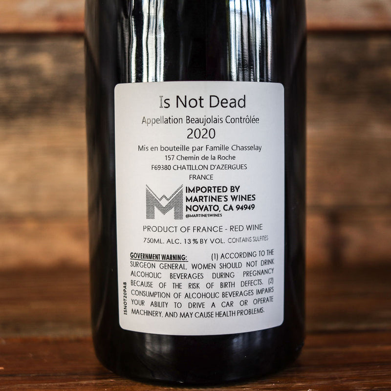 Domaine Chasselay Beaujolais is Not Dead Gamay Noir France 750ml
