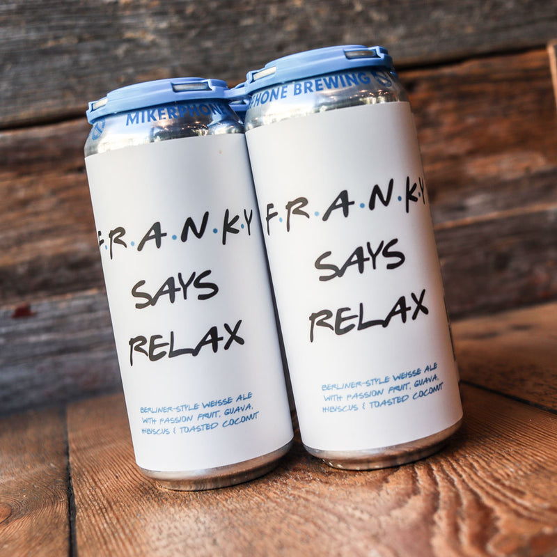 Mikerphone Franky Says Relax Berliner Style Weisse Ale 16 FL. OZ. 4PK Cans